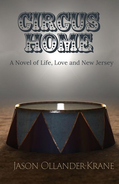Produktbild: Circus Home- A Novel of Life, Love and New Jersey