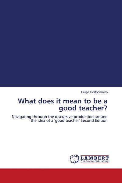 Produktbild: What does it mean to be a good teacher?