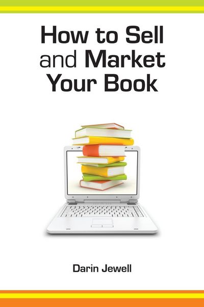 Produktbild: Jewell, D: How to Sell and Market Your Book