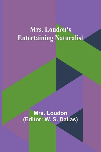 Produktbild: Mrs. Loudon's Entertaining Naturalist