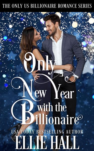 Produktbild: Only New Year with the Billionaire (Only Us Billionaire Romance, #7)