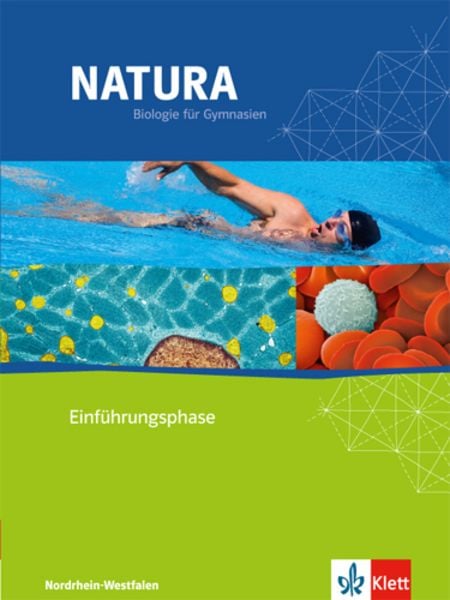 Natura Biologie für Gymnasien in Nordrhein-Westfalen G8. Schülerbuch Einführungsphase - 10. Schuljahr. Neubearbeitung