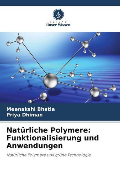 Produktbild: Nat&uuml;rliche Polymere: Funktionalisierung und Anwendungen