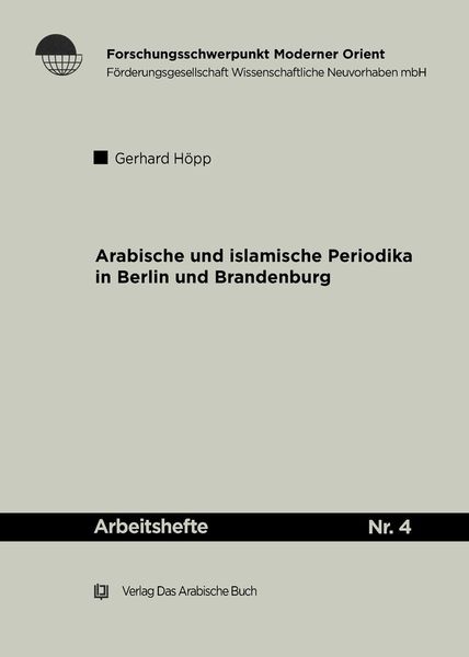 Produktbild: Arabische und Islamische Periodika in Berlin und Brandenburg 1915-45