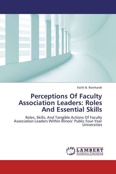 Produktbild: Perceptions Of Faculty Association Leaders: Roles And Essential Skills