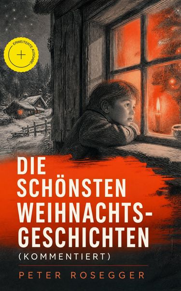 Produktbild: Die sch&ouml;nsten Weihnachtsgeschichten (Kommentiert)