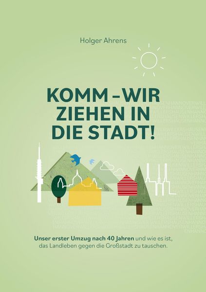 Produktbild: KOMM - Wir ziehen in die Stadt
