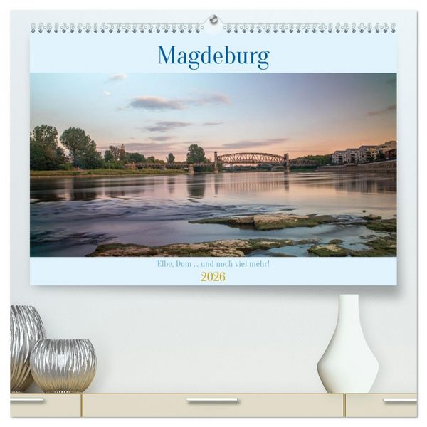 Produktbild: Magdeburg - Elbe, Dom ... und noch viel mehr! (hochwertiger Premium Wandkalender 2026 DIN A2 quer), Kunstdruck in Hochglanz