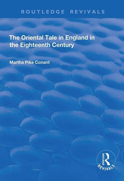 Produktbild: The Oriental Tale in England in the Eighteenth Century