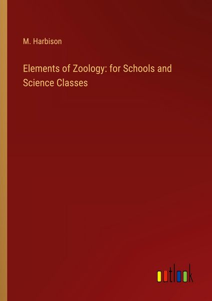 Produktbild: Elements of Zoology: for Schools and Science Classes