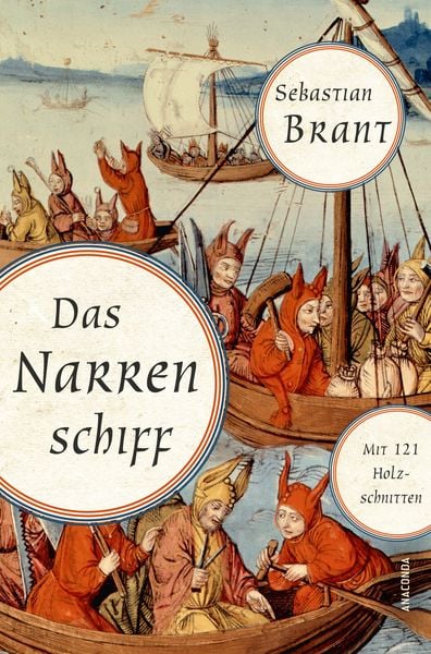 Das Narrenschiff, Gebundene Ausgabe von Sebastian Brant, Anaconda, 9783730611647