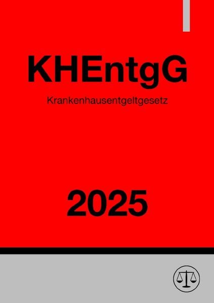 Produktbild: Krankenhausentgeltgesetz - KHEntgG 2025