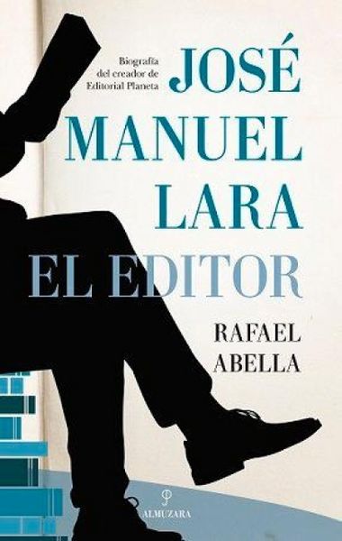Produktbild: Jos&eacute; Manuel Lara, el editor