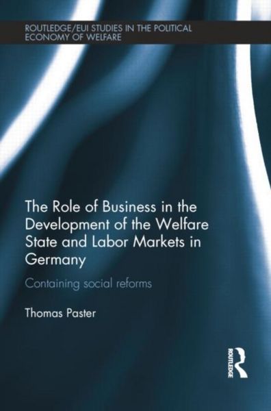 Produktbild: The Role of Business in the Development of the Welfare State and Labor Markets in Germany