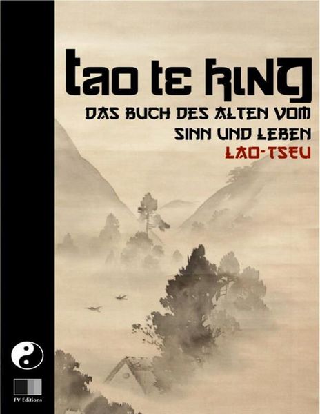 Produktbild: Tao Te King. Das Buch des Alten vom Sinn und Leben.