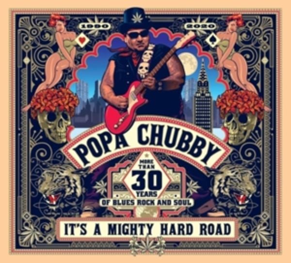 It's A Mighty Hard Road - Popa Chubby, CD