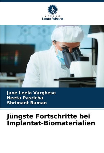 Produktbild: J&uuml;ngste Fortschritte bei Implantat-Biomaterialien