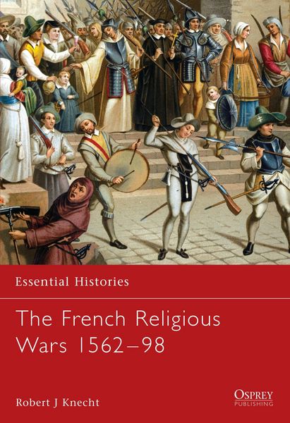 Produktbild: The French Religious Wars, 1562-98