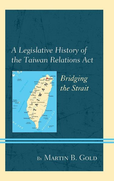 Produktbild: Legislative History of the Taiwan Relations Act