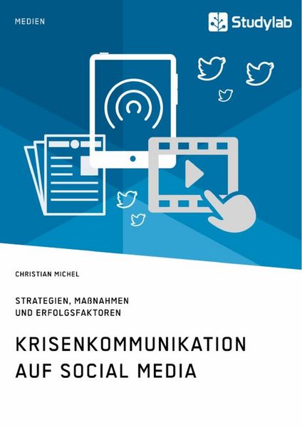 Produktbild: Krisenkommunikation auf Social Media. Strategien, Ma&szlig;nahmen und Erfolgsfaktoren