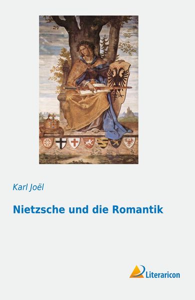 Nietzsche und die Romantik, Taschenbuch von Karl Joël, Literaricon, 9783956972430