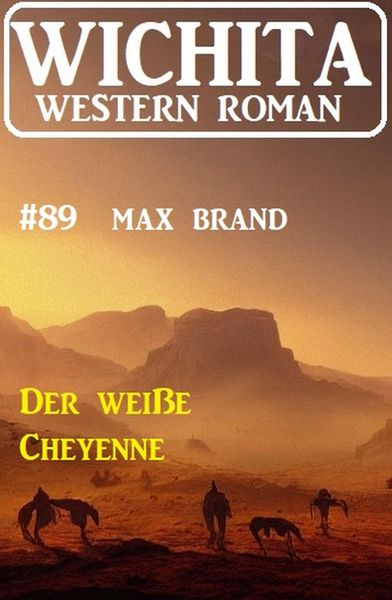Produktbild: Der wei&szlig;e Cheyenne: Wichita Western Roman 89