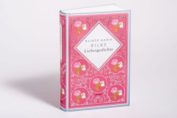 Produktbild: Rainer Maria Rilke, Liebesgedichte. Schmuckausgabe mit Silberpr&auml;gung