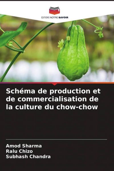 Produktbild: Sch&eacute;ma de production et de commercialisation de la culture du chow-chow