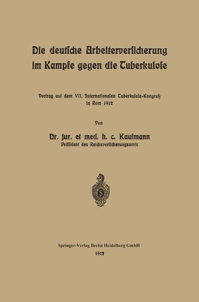 Produktbild: Die deutsche Arbeiterversicherung im Kampfe gegen die Tuberkulose