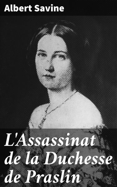 Produktbild: L'Assassinat de la Duchesse de Praslin