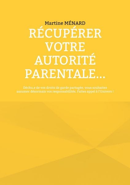 Produktbild: R&eacute;cup&eacute;rer votre autorit&eacute; parentale...