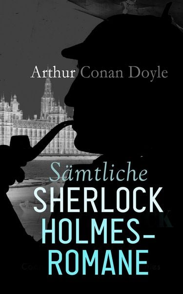 Produktbild: S&auml;mtliche Sherlock Holmes-Romane