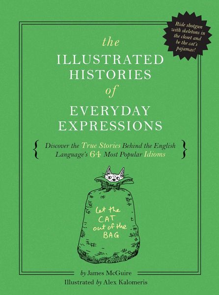 Produktbild: The Illustrated Histories of Everyday Expressions