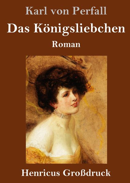 Produktbild: Das K&ouml;nigsliebchen (Gro&szlig;druck)