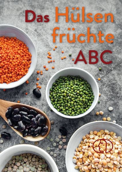 Das Hülsenfrüchte-ABC, Gebundene Ausgabe von Carola Ruff, Buchverlag Leipzig, 978-3-89798-655-8