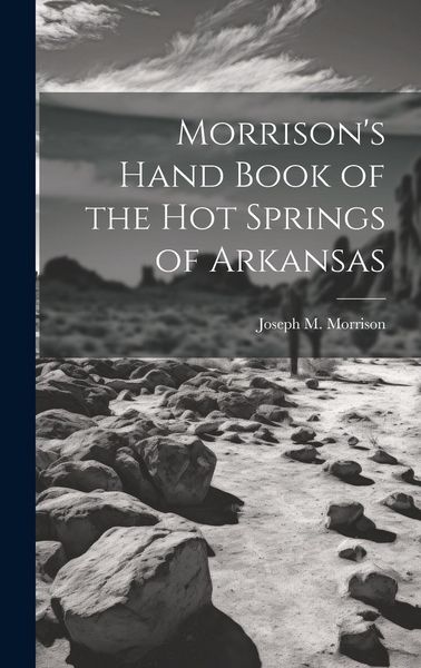 Produktbild: Morrison's Hand Book of the Hot Springs of Arkansas