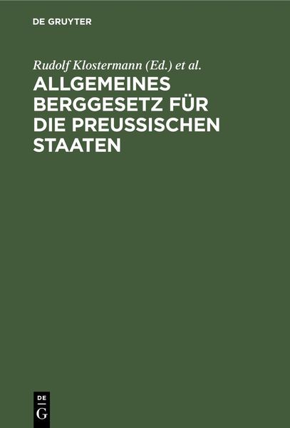 Produktbild: Allgemeines Berggesetz f&uuml;r die preu&szlig;ischen Staaten