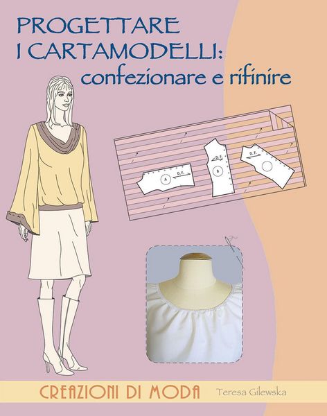 Produktbild: Progettare i cartamodelli: confezionare e rifinire
