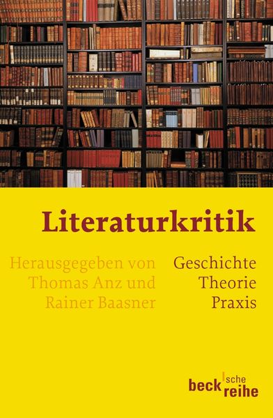 Literaturkritik, Taschenbuch von Thomas Anz , Rainer Baasner, C.H. Beck, 9783406510953