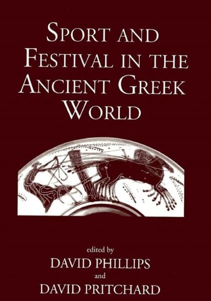 Produktbild: Phillips, D: Sport and Festival in the Ancient Greek World