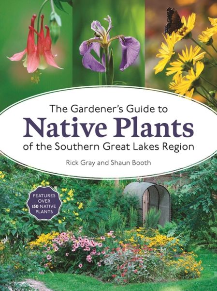 Produktbild: The Gardener's Guide to Native Plants of the Southern Great Lakes Region