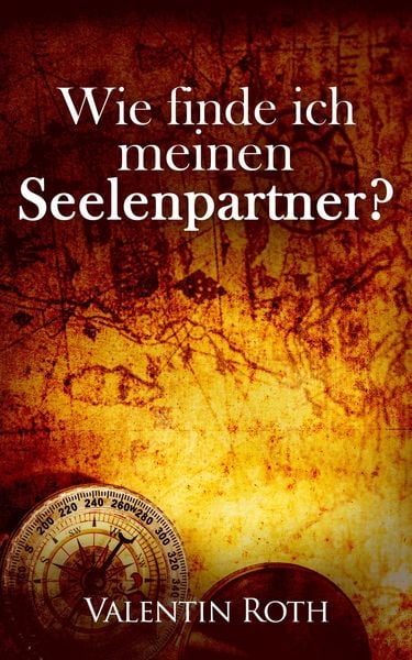 Produktbild: Wie finde ich meinen Seelenpartner?