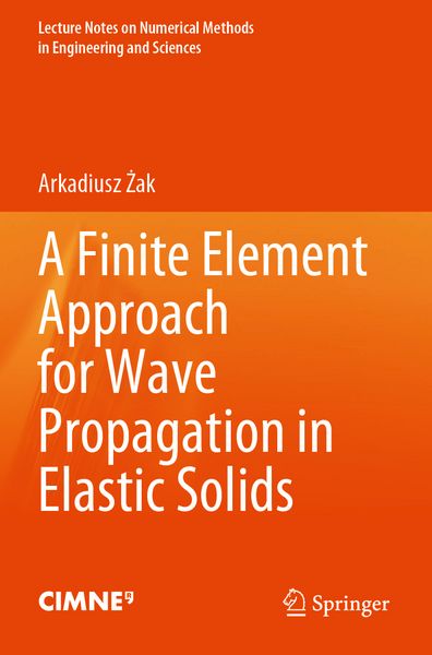 Produktbild: A Finite Element Approach for Wave Propagation in Elastic Solids