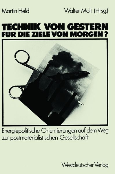 Produktbild: Technik von gestern f&uuml;r die Ziele von morgen?