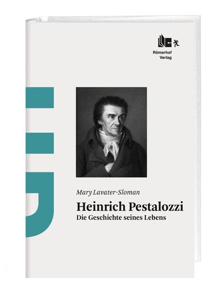 Heinrich Pestalozzi, Gebundene Ausgabe von Mary Lavater-Sloman, Römerhof Verlag, 9783905894226