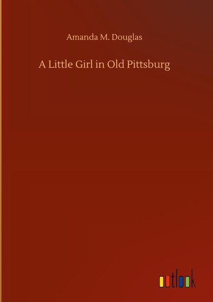 Produktbild: A Little Girl in Old Pittsburg