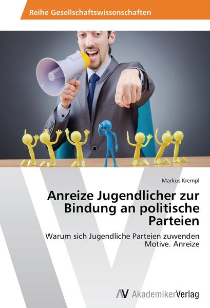 Produktbild: Anreize Jugendlicher zur Bindung an politische Parteien