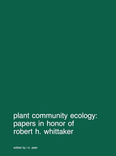 Produktbild: Plant community ecology: Papers in honor of Robert H. Whittaker