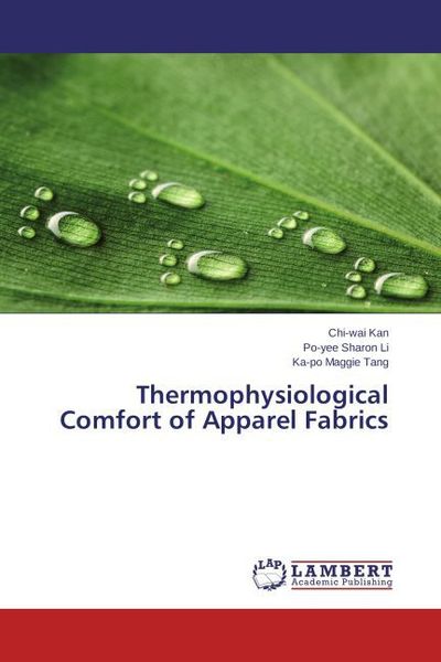 Produktbild: Kan, C: Thermophysiological Comfort of Apparel Fabrics