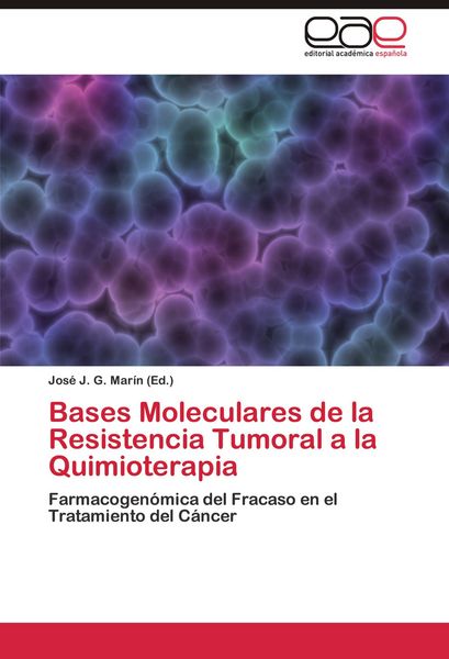 Produktbild: Bases Moleculares de la Resistencia Tumoral a la Quimioterapia